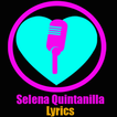 Selena Quintanilla Lyrics
