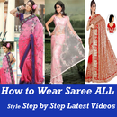 How to wear Saree ALL Indian Different Style VIDEO APK