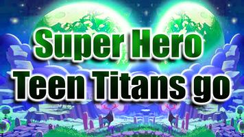 NEW Super Hero - Titans go poster