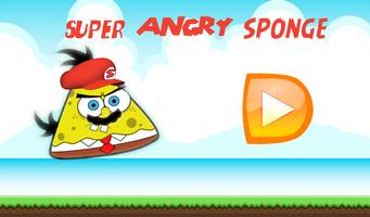 Super Angry Sponge plakat