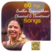 60 Top Sudha Ragunathan Classical Devotional Songs