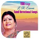 150 Top L. R. Eswari Tamil Devotional Songs APK