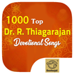 1000 Top Dr.R. Thiagarajan Devotional Songs
