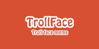 TrollFace : Troll Face Meme Affiche