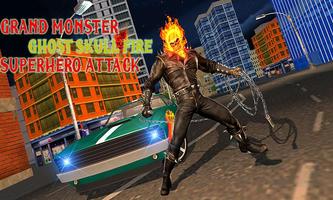 Grand Monster Ghost Skull Fire superhero Attack screenshot 1