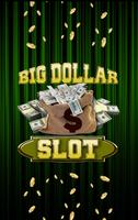 Big Dollar Win Slot - Free Affiche