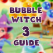 Guide Bubble Witch 3 PRO