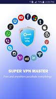 Super VPN free hotspot client unblock proxy master Affiche