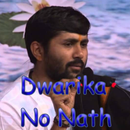 Dwarika No Nath - Offline Video - Jignesh Dada APK