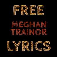 Free Lyrics for Meghan Trainor اسکرین شاٹ 1