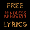 Mindless Behavior Free Lyrics APK