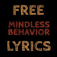 Mindless Behavior Free Lyrics スクリーンショット 1