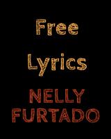 Free Lyrics for Nelly Furtado Affiche
