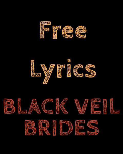 Lyrics For Black Veil Brides For Android Apk Download - black veil brides in the end roblox