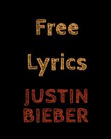 Free Lyrics for Justin Bieber Cartaz