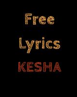 Free Lyrics for KE$HA (Kesha) plakat