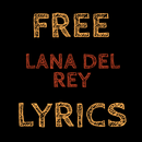 Free Lyrics for Lana Del Rey APK