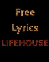 Free Lyrics for Lifehouse Cartaz