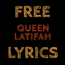 Free Lyrics for Queen Latifah APK