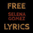 Free Lyrics for Selena Gomez APK