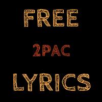 Free Lyrics for 2Pac (Tupac) screenshot 1
