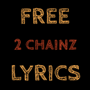 Free Lyrics for 2 Chainz-APK