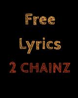 Free Lyrics for 2 Chainz पोस्टर