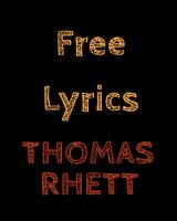 Free Lyrics for Thomas Rhett poster