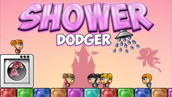 Shower Dodger постер