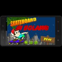 Skateboard Si Bolang poster