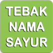 Tebak Nama Sayur