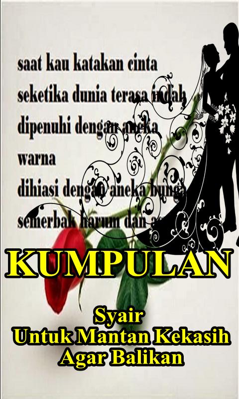 Free Gambar Syair Untuk Mantan Kekasih Tercinta Agar Balikan For Android Apk Terkeren by Cikimm.com