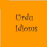 Urdu Idioms