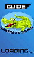 New Guide Wheres My Water poster