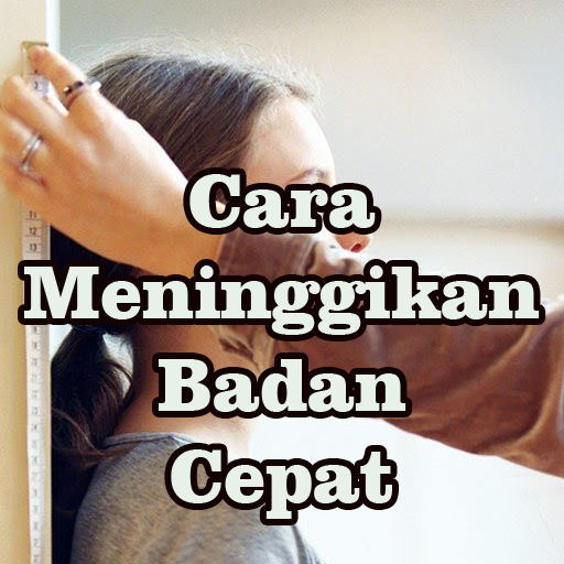 Cara Meninggikan Badan Dengan Cepat