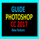 GUIDE PHOTOSHOP - CC 2017 - New Features APK