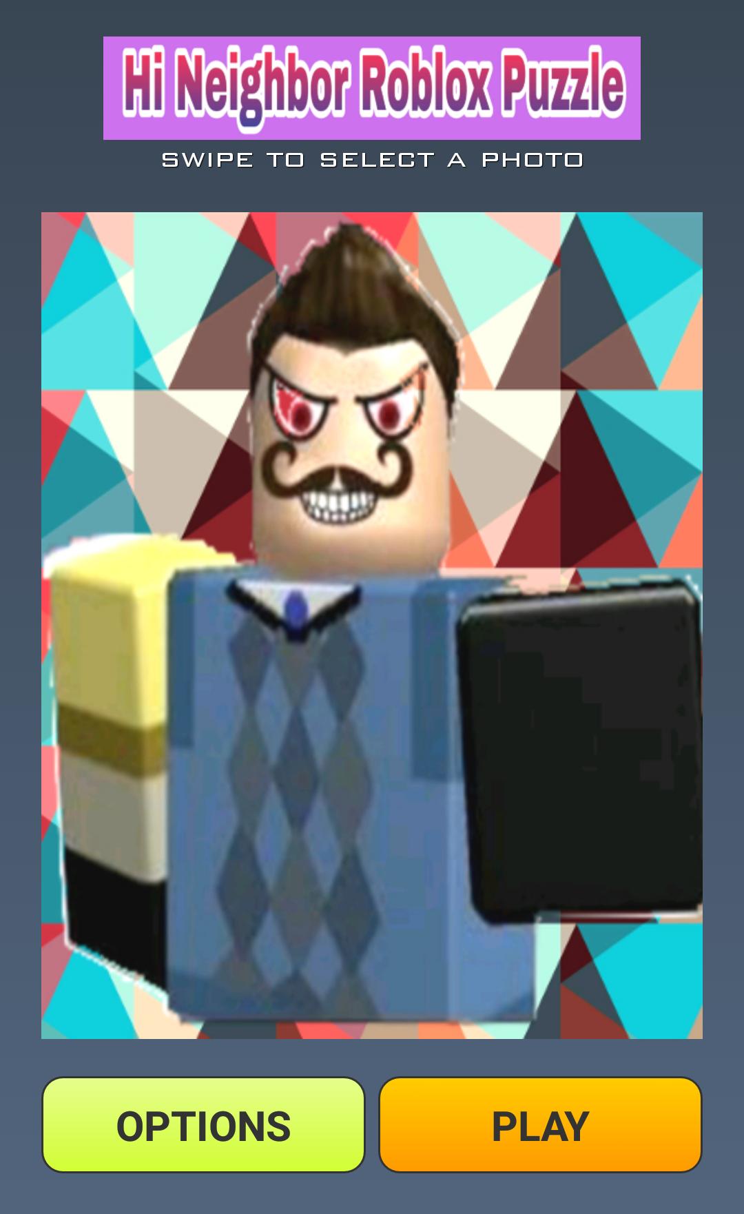 Hello Neighbor Roblox In Puzzle For Android Apk Download - hi roblox