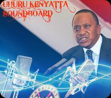 Uhuru Kenyatta SoundBoard Cartaz