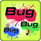 Bug Bug Bug icône