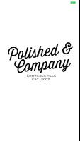 Polished and Company Affiche