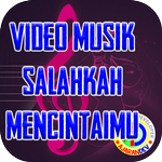 Video Musik Salahkah Mencintaimu APK