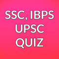SSC IBPS UPSC QUIZ