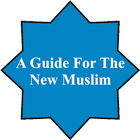 A Guide For The New Muslim icon