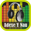 Adexe Y Nau Mp3 Musica-APK