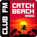 Catch Beach Club FM radio en direct gratuit APK