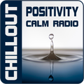 Positivity ChillOut - Calm Radio Live Station free