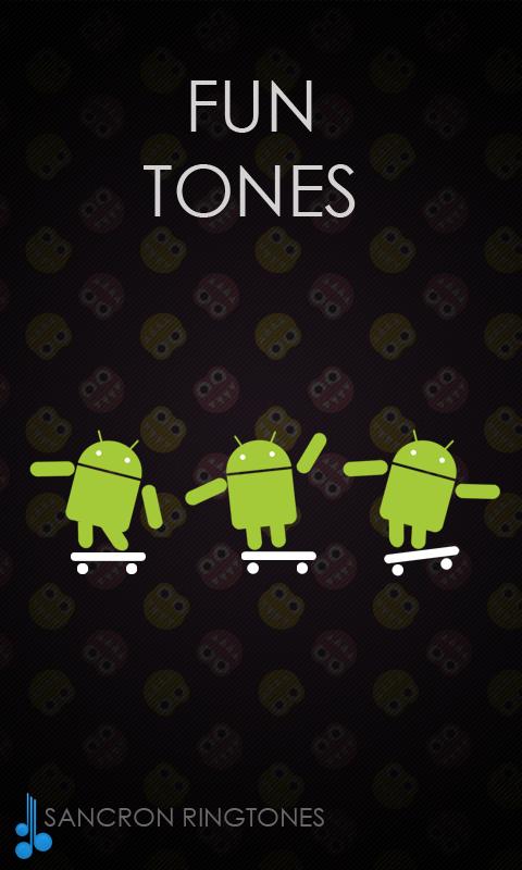 Fun для андроид. Андроид fun. Fun. Sancron Ringtones. Android fun gif.