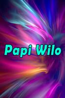 Poster Papi Wilo Música Letras FREE