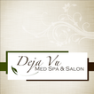 ”Deja Vu Med Spa and Salon