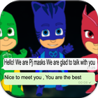 Messages Chat With Pj Kids Masks - Prank أيقونة